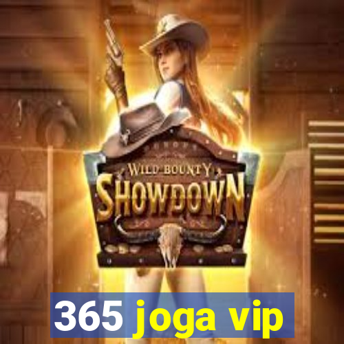 365 joga vip